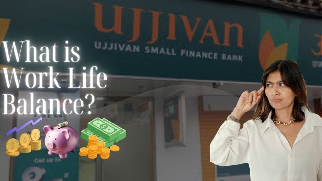 Ujjivan Small Finance Bank – The Journey and Its Prospect